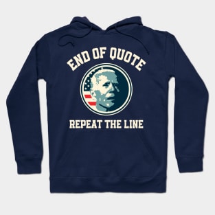 End Of Quote Repeat The Line Hoodie